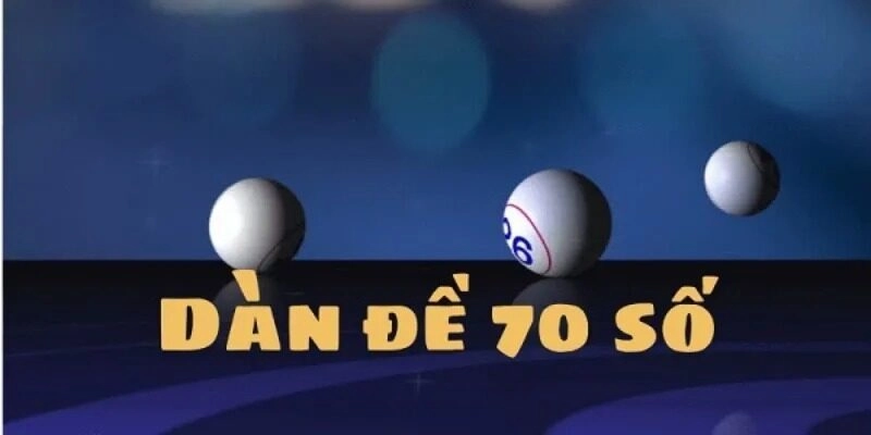 Gợi ý một số dàn đề 70 số mẫu và cách rút gọn
